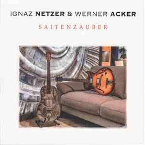 Ignaz Netzer & Werner Acker - Saitenzauber download mp3