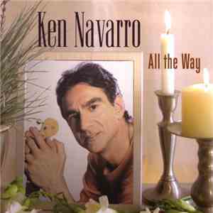 Ken Navarro - All The Way download mp3