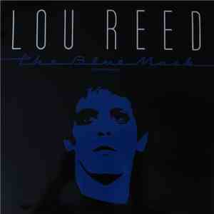 Lou Reed - The Blue Mask = La Máscara Azul download mp3