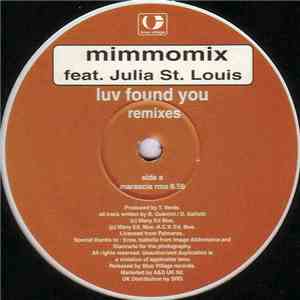 Mimmomix Feat. Julia St. Louis - Luv Found You (Remixes) download mp3