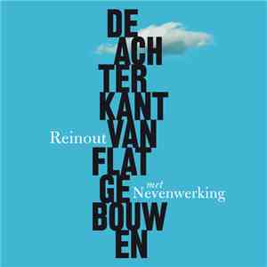 Reinout Met Nevenwerking - De achterkant van flatgebouwen download mp3