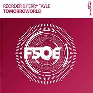 ReOrder & Ferry Tayle - Tomorroworld download mp3