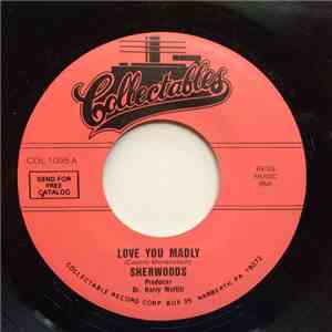 Sherwoods - Love You Madly / Moffitt's Mess Part II download mp3