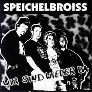 Speichelbroiss - Wir Sind Wieder Da mp3 download