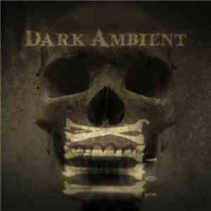Various - Dark Ambient Vol. 13 download mp3
