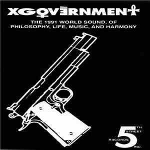 Xgovernment - The 1991 World Sound, Of Philosophy Life, Music, And Harmony download mp3