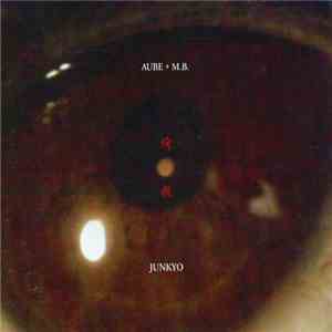Aube + M.B. - Junkyo download mp3