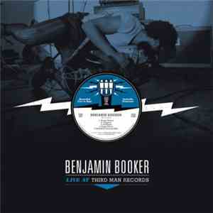Benjamin Booker - Live At Third Man Records download mp3