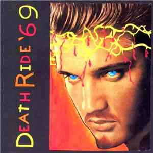 Death Ride 69 - Elvis Christ The LP download mp3
