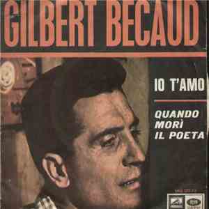 Gilbert Bécaud - Io T'Amo / Quando Morì Il Poeta mp3 download