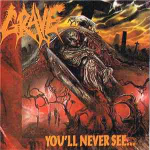 Grave  - You'll Never See... mp3 download