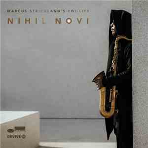 Marcus Strickland's Twi-Life - Nihil Novi mp3 download