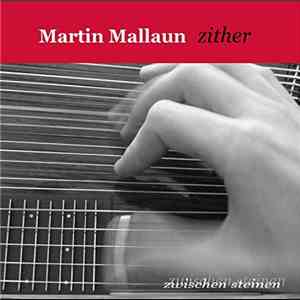 Martin Mallaun - Zwischen Steinen download mp3