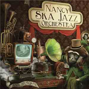 Nancy Ska Jazz Orchestra - Anachronisme download mp3