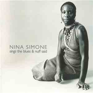 Nina Simone - Sings The Blues & Nuff Said download mp3