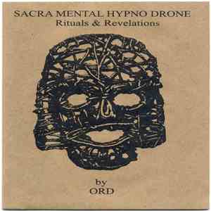 ORD  - Sacra Mental Hypno Drone: Rituals & Revelations download mp3