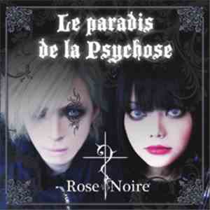 Rose Noire - Le paradis de la Psychose download mp3