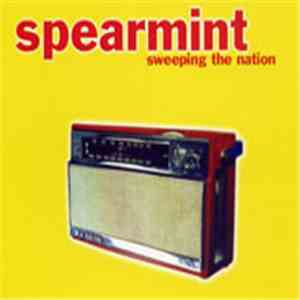 Spearmint  - Sweeping The Nation download mp3