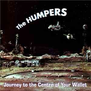 The Humpers - Journey To The Center Of Your Wallet download mp3