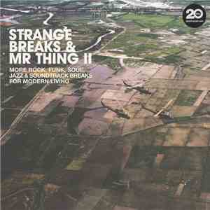 Various - Strange Breaks & Mr Thing II download mp3