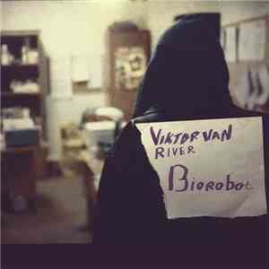 Viktor Van River - Biorobot download mp3