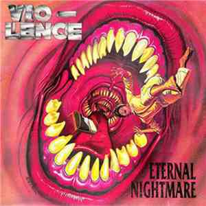 Vio-Lence - Eternal Nightmare download mp3
