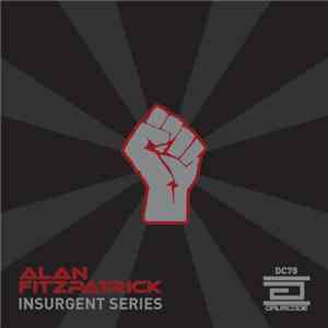 Alan Fitzpatrick - Insurgent Series download mp3