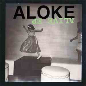 ALOKE - ALIVE EP download mp3