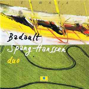 Badault Spang-Hanssen Duo - Ekwata download mp3