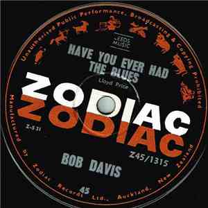 Bob Davis - Have You Ever Had The Blues download mp3