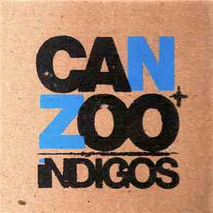 Can + Zoo - Can+Zoo Índigos download mp3