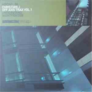 Christian J - 4000AD : 04 Off Axis Trax Vol. 1 download mp3