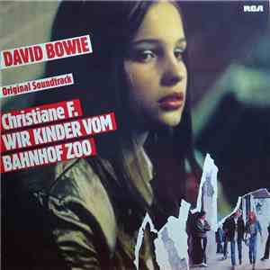David Bowie - Original Soundtrack - Christiane F. Wir Kinder Vom Bahnhof Zoo mp3 download