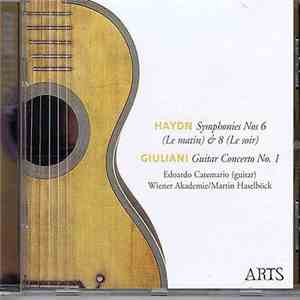 Haydn, Giuliani, Edoardo Catemario, Wiener Akademie, Martin Haselböck - Symphonies Nos 6 (Le Matin) & 8 (Le Soir) / Guitar Concerto No.1 download mp3