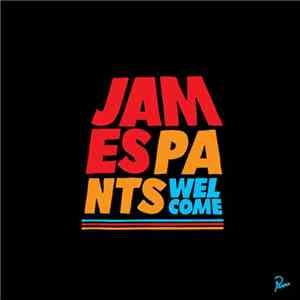 James Pants - Welcome (Bonus Track Version) download mp3