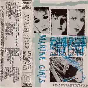 Marine Girls - Lazy Ways / Beach Party mp3 download