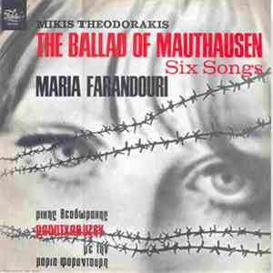 Mikis Theodorakis / Maria Farandouri - The Ballad Of Mauthausen / Six Songs download mp3
