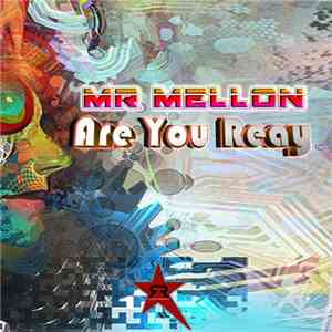 Mr. Mellon - Are You Ready download mp3