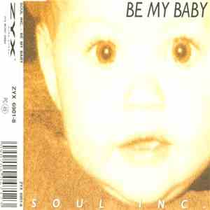 Soul Inc. - Be My Baby mp3 download
