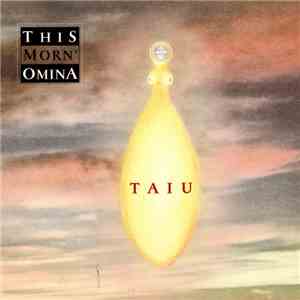 This Morn' Omina - Taiu download mp3