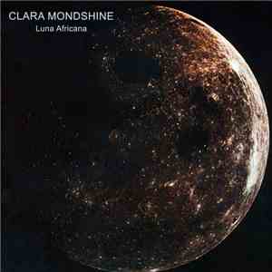 Clara Mondshine - Luna Africana download mp3