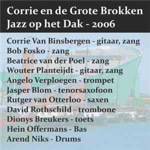 Corrie En De Grote Brokken - Jazz Op Het Dak 2006 mp3 download