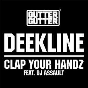 Deekline Feat. DJ Assault - Clap Your Handz mp3 download