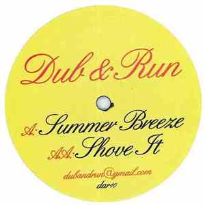 Dub & Run - Summer Breeze / Shove It download mp3