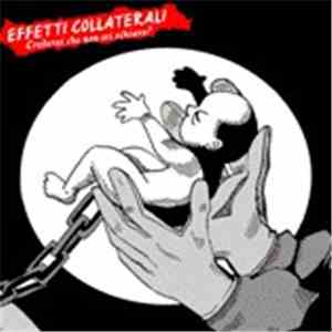 Effetti Collaterali - Crederai che non sei schiavo ? download mp3