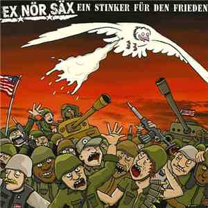 Ex Nör Säx - Ein Stinker Für Den Frieden download mp3