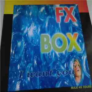 FX Box - I Want You download mp3