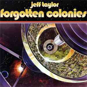 Jeff Taylor - Forgotten Colonies download mp3