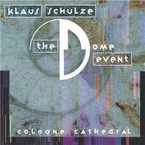 Klaus Schulze - The Dome Event download mp3