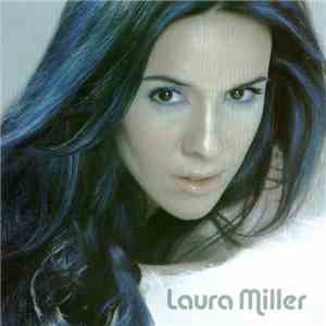 Laura Miller - Laura Miller download mp3